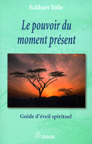 le pouvoir du moment present
